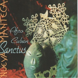 Nueva Manteca - Padre Nuestro (Lord's Prayer)