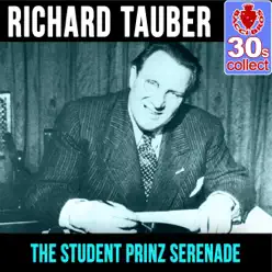 The Student Prinz Serenade (Remastered) - Single - Richard Tauber The Student Prinz Serenade (Remastered) - Single - Richard Tauber