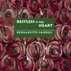 Restless Is the Heart album lyrics, reviews, download