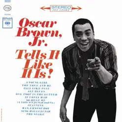 Tell It Like It Is! - Oscar Brown, Jr. Tell It Like It Is! - Oscar Brown, Jr.