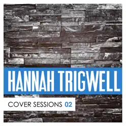 Cover Sessions, Vol. 2 - Hannah Trigwell