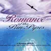 Romance of the Pan Pipes album lyrics, reviews, download