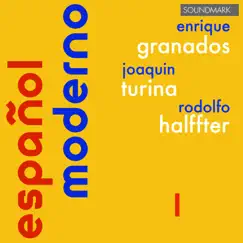 Español Moderno 1 - Enrique Granados, Joaquin Turina & Rodolfo Halffter by The Louisville Orchestra, Jorge Mester & Robert Whitney album reviews, ratings, credits