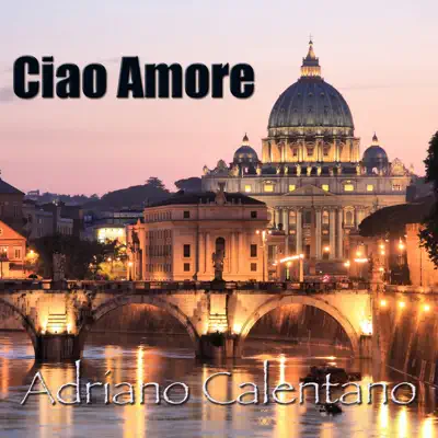 Ciao Amore - Adriano Celentano