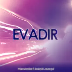 Evadir - Single - Max Morales Evadir - Single - Max Morales
