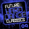Future Hard Dance Classics Vol. 9