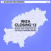 Ibiza Closing 2013 (Mixed and Compiled By Vin Vega & Massimo Russo) album lyrics, reviews, download