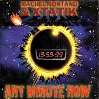 Any Minute Now Machel Montano Xtatik Music Music Store diego rispoli