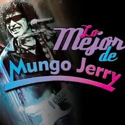 Lo Mejor de Mungo Jerry - Mungo Jerry