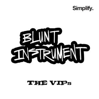 lataa albumi Blunt Instrument - The VIPs