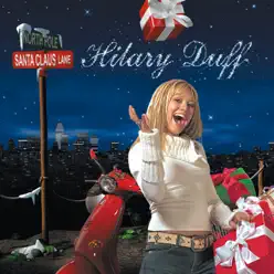 Santa Claus Lane - Hilary Duff