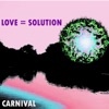 Love = Solution