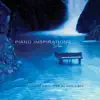 Stream & download Piano Inspirations: Uplifting Songs On Solo Piano