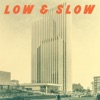 Low and Slow - EP