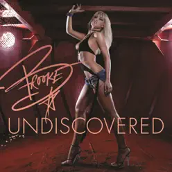 Undiscovered - Brooke Hogan