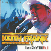 Live at Slim's Y-KiKi, Vol. II - Keith Frank & The Soileau Zydeco Band