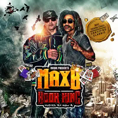 Hook King, Vol. 1 (Certified Classic) - Max B
