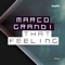 That Feeling (Spennu Remix) - Marco Grandi lyrics