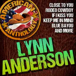 American Anthology: Lynn Anderson - Lynn Anderson