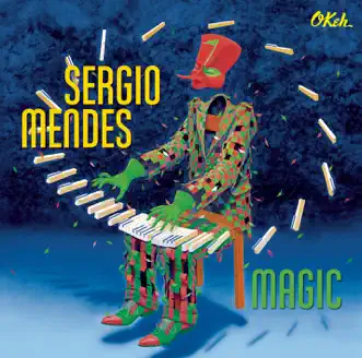 Magic by Sergio Mendes album reviews, ratings, credits