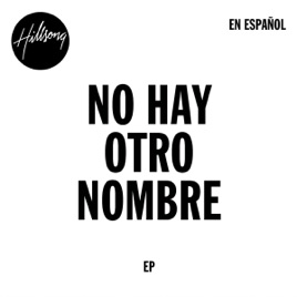 no hay otro nombre ep de hillsong en español en apple music