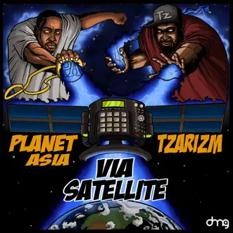 Via Satellite by Planet Asia & Tzarizm album reviews, ratings, credits