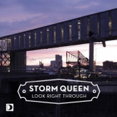 Look Right Through by Storm Queen