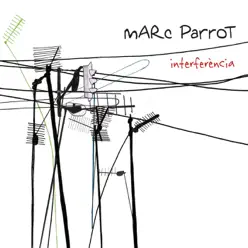 Interferència - Marc Parrot