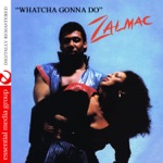 WHATCHA GONNA DO ABOUT IT