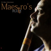 Maestro's Flute - Raga Bihag and Raga Nat Hans artwork