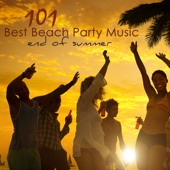 101 Best Beach Party Music End of Summer – Best of Lounge, Chill Out & House Party Songs for Ibiza Nightlife artwork