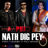 Nath Dig Pey - PBN, Bambi & Raj Bains
