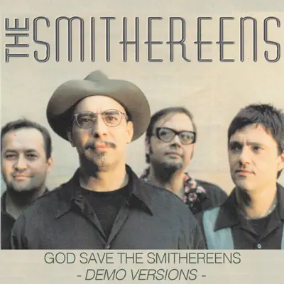God Save the Smithereens - Demo Versions - The Smithereens