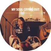 My Soul Crying Out artwork