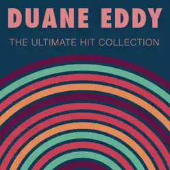 The Ultimate Hit Collection - Duane Eddy