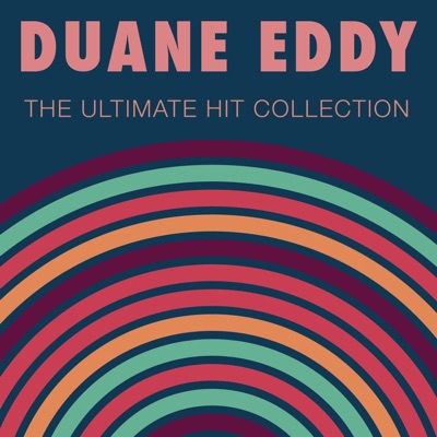 The Ultimate Hit Collection - Duane Eddy