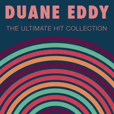The Ultimate Hit Collection - Duane Eddy