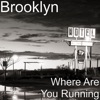 Where Are You Running - Single