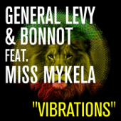 Vibrations (feat. Miss Mykela) - General Levy & Bonnot