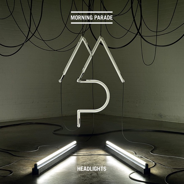 Morning Parade - Headlights Morning Parade - Headlights