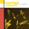 Psyched Up Janis - Psyched Up Janis lyrics
