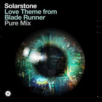 Love Theme from Blade Runner (Pure Mix) by Solarstone song reviws