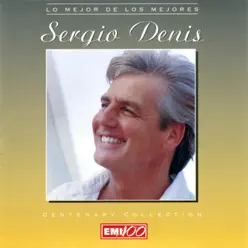 Lo Mejor de los Mejores - Sergio Denis