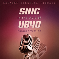 Karaoke Backtrax Library - Sing in the Style of UB40 (Karaoke Version) artwork