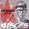 I'm Ready - KeeBomb lyrics