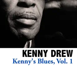 Kenny's Blues, Vol. 1 - Kenny Drew Kenny's Blues, Vol. 1 - Kenny Drew