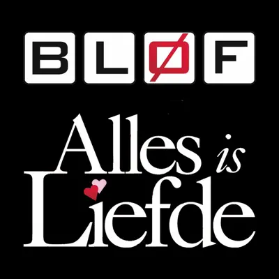 Alles Is Liefde - Single - Bløf