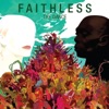 Faithless - Feelin' Good