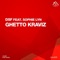 Ghetto Kraviz (feat. Sophie Lyn) - DSF lyrics