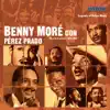 Legends of Cuban Music: Benny Moré (Con Pérez Prado) [Recorded Between 1948-1950] [with Pérez Prado] album lyrics, reviews, download